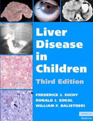 Title: Liver Disease in Children, Author: Frederick J. Suchy