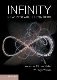 Title: Infinity: New Research Frontiers, Author: Michael Heller