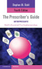 The Prescriber's Guide: Antidepressants: Stahl's Essential Psychopharmacology