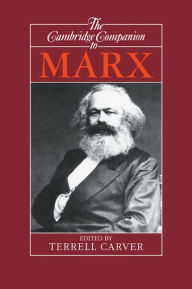 Title: The Cambridge Companion to Marx, Author: Terrell Carver