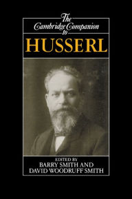 Title: The Cambridge Companion to Husserl, Author: Barry Smith