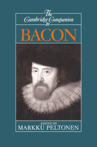 Title: The Cambridge Companion to Bacon, Author: Markku Peltonen