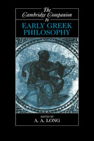 Title: The Cambridge Companion to Early Greek Philosophy, Author: A. A. Long