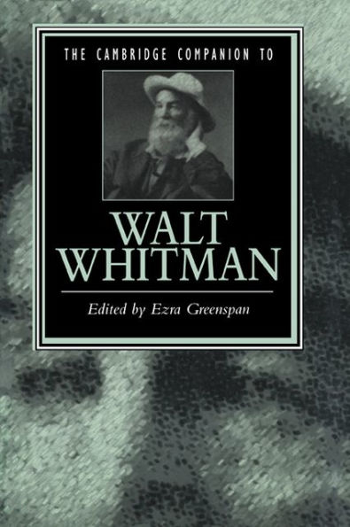 The Cambridge Companion to Walt Whitman