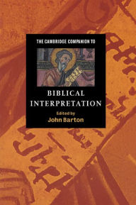 Title: The Cambridge Companion to Biblical Interpretation, Author: John Barton