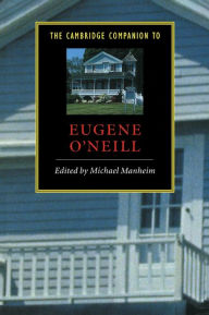 Title: The Cambridge Companion to Eugene O'Neill, Author: Michael Manheim