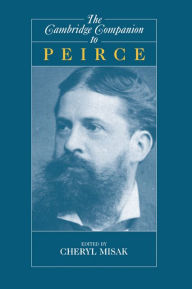 Title: The Cambridge Companion to Peirce, Author: Cheryl Misak