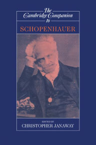 Title: The Cambridge Companion to Schopenhauer, Author: Christopher Janaway