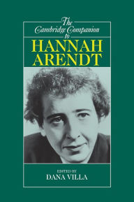 Title: The Cambridge Companion to Hannah Arendt, Author: Dana Villa