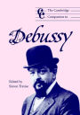 The Cambridge Companion to Debussy