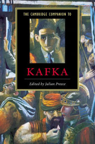 Title: The Cambridge Companion to Kafka, Author: Julian Preece