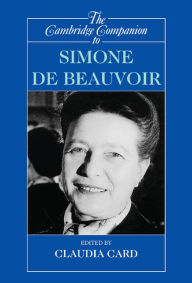 Title: The Cambridge Companion to Simone de Beauvoir, Author: Claudia Card