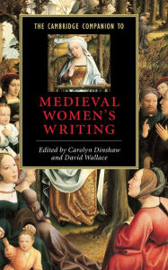 Title: The Cambridge Companion to Medieval Women's Writing, Author: Carolyn Dinshaw