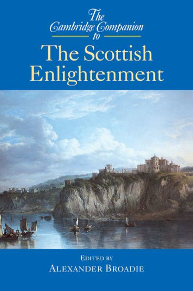 The Cambridge Companion to the Scottish Enlightenment