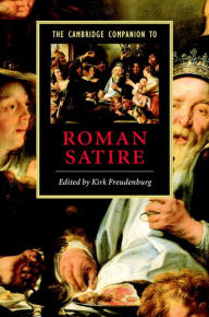 Title: The Cambridge Companion to Roman Satire, Author: Kirk Freudenburg