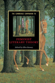Title: The Cambridge Companion to Feminist Literary Theory, Author: Ellen Rooney