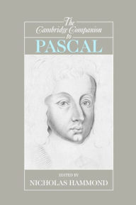Title: The Cambridge Companion to Pascal, Author: Nicholas Hammond