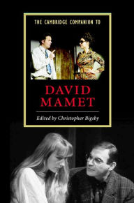 Title: The Cambridge Companion to David Mamet, Author: Christopher Bigsby