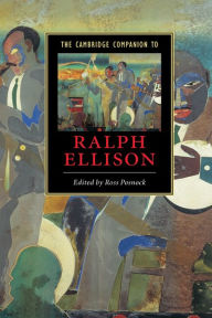 Title: The Cambridge Companion to Ralph Ellison, Author: Ross Posnock