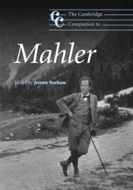Title: The Cambridge Companion to Mahler, Author: Jeremy Barham