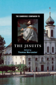 Title: The Cambridge Companion to the Jesuits, Author: Thomas Worcester