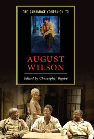 Title: The Cambridge Companion to August Wilson, Author: Christopher Bigsby