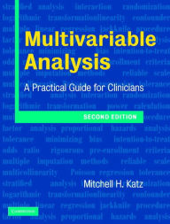 Title: Multivariable Analysis: A Practical Guide for Clinicians, Author: Mitchell H. Katz