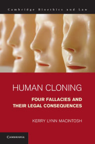 Title: Human Cloning: Four Fallacies and their Legal Consequences, Author: Kerry Lynn Macintosh