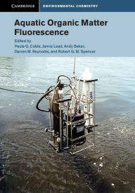 Title: Aquatic Organic Matter Fluorescence, Author: Paula G. Coble