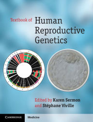 Title: Textbook of Human Reproductive Genetics, Author: Karen Sermon