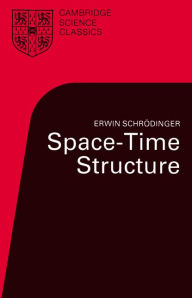 Title: Space-Time Structure, Author: Erwin Schrödinger