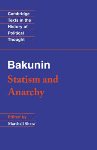 Title: Bakunin: Statism and Anarchy, Author: Michael Bakunin