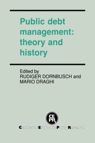 Title: Public Debt Management: Theory and History, Author: Rudiger Dornbusch