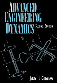 Title: Advanced Engineering Dynamics, Author: Jerry H. Ginsberg