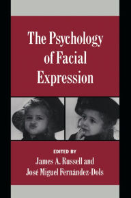 Title: The Psychology of Facial Expression, Author: James A. Russell
