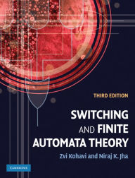 Title: Switching and Finite Automata Theory, Author: Zvi Kohavi