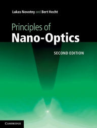 Title: Principles of Nano-Optics, Author: Lukas Novotny