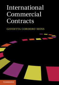 Title: International Commercial Contracts: Applicable Sources and Enforceability, Author: Giuditta Cordero-Moss