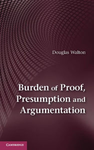 Title: Burden of Proof, Presumption and Argumentation, Author: Douglas Walton