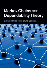 Title: Markov Chains and Dependability Theory, Author: Gerardo Rubino