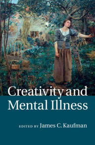 Title: Creativity and Mental Illness, Author: James C. Kaufman