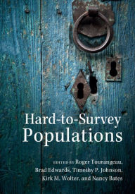 Title: Hard-to-Survey Populations, Author: Roger Tourangeau