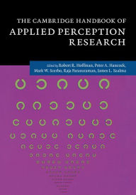 Title: The Cambridge Handbook of Applied Perception Research, Author: Robert R. Hoffman
