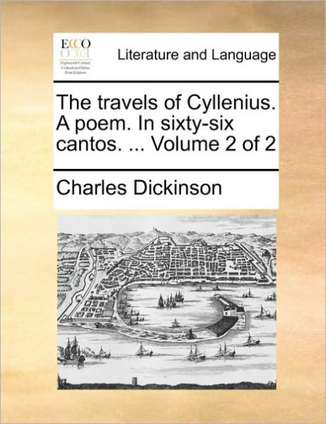 The travels of Cyllenius. A poem. In sixty-six cantos. ... Volume 2 of 2