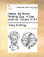 Amelia. By Henry Fielding, Esq. In four volumes. Volume 3 of 4