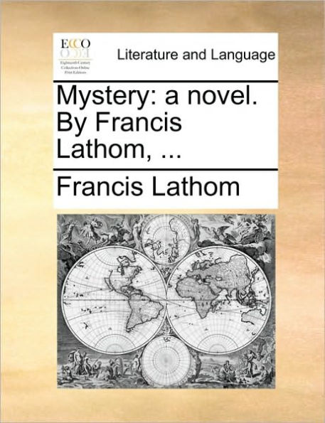 Mystery: A Novel. by Francis Lathom, ...