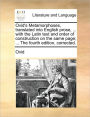 Ovid's Metamorphoses, translated into English prose, ... with the Latin text and order of construction on the same page; ... The fourth edition, corrected.