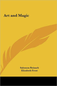 Title: Art and Magic, Author: Salomon Reinach