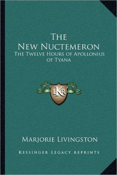 The New Nuctemeron: The Twelve Hours of Apollonius of Tyana