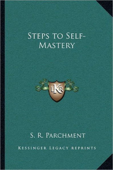 Steps to Self-Mastery
